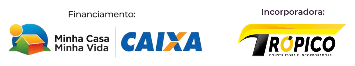 Financiamento: Minha Casa Minha Vida e Caixa. Incorporadora: Trópico Construtora e Incorporadora.
